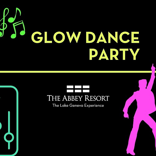 Glow dance party at The Abbey Resort in Lake Geneva with music and a lively silhouette of a dancer.